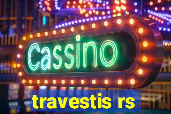travestis rs